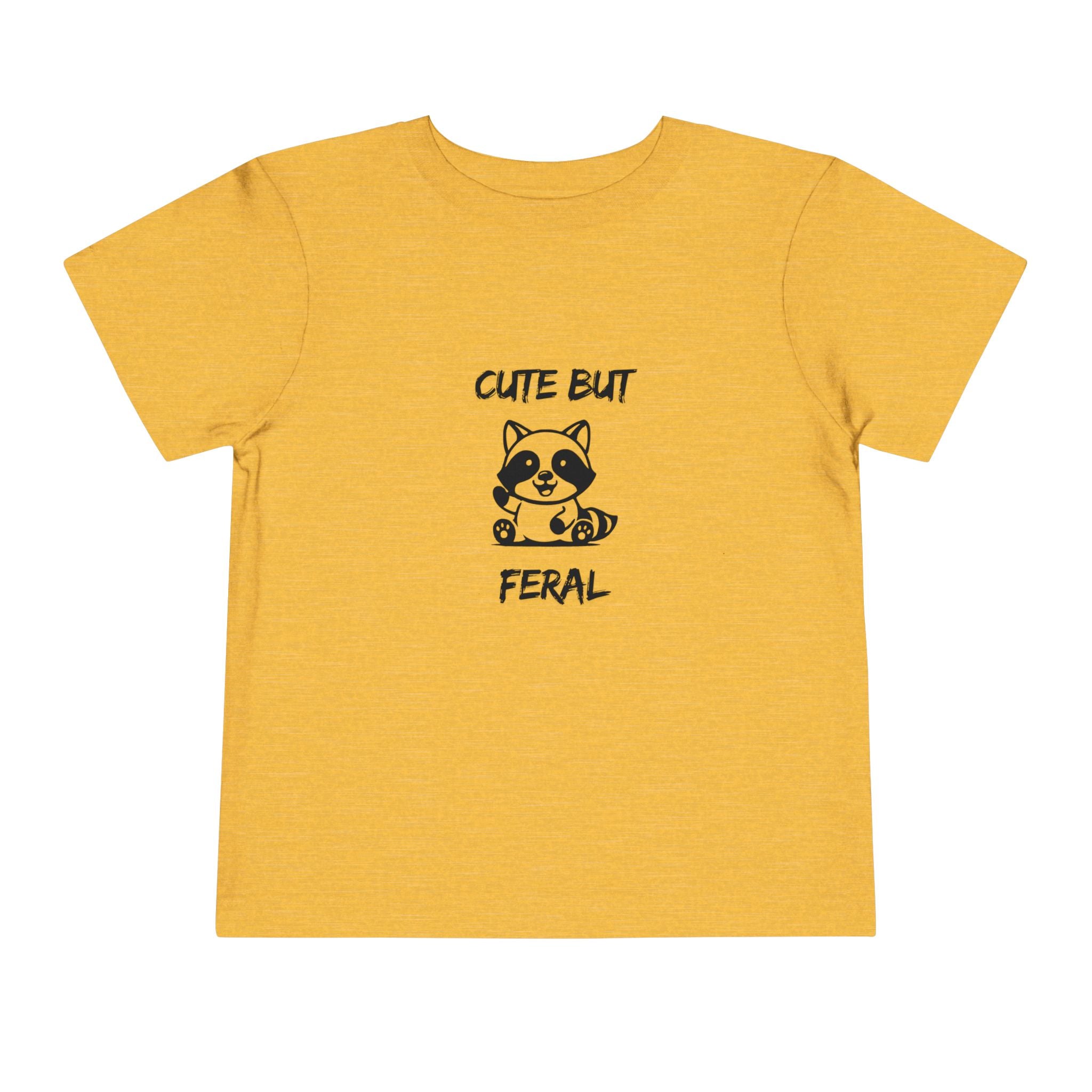 Cute But Feral Toddler T-Shirt