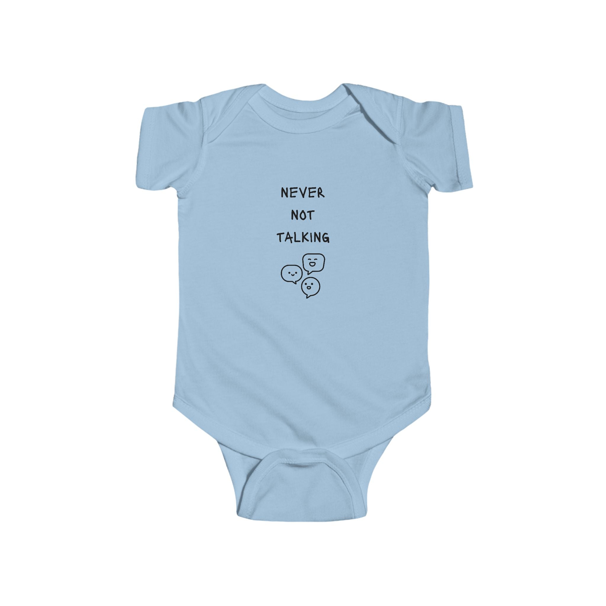 Never Not Talking Infant Bodysuit