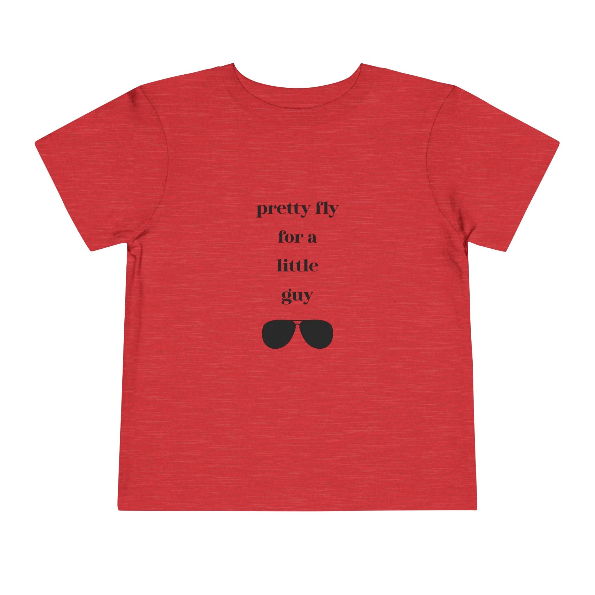 Pretty Fly for a Little Guy Toddler T-Shirt