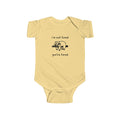 I'm Not Tired, You're Tired Infant Bodysuit