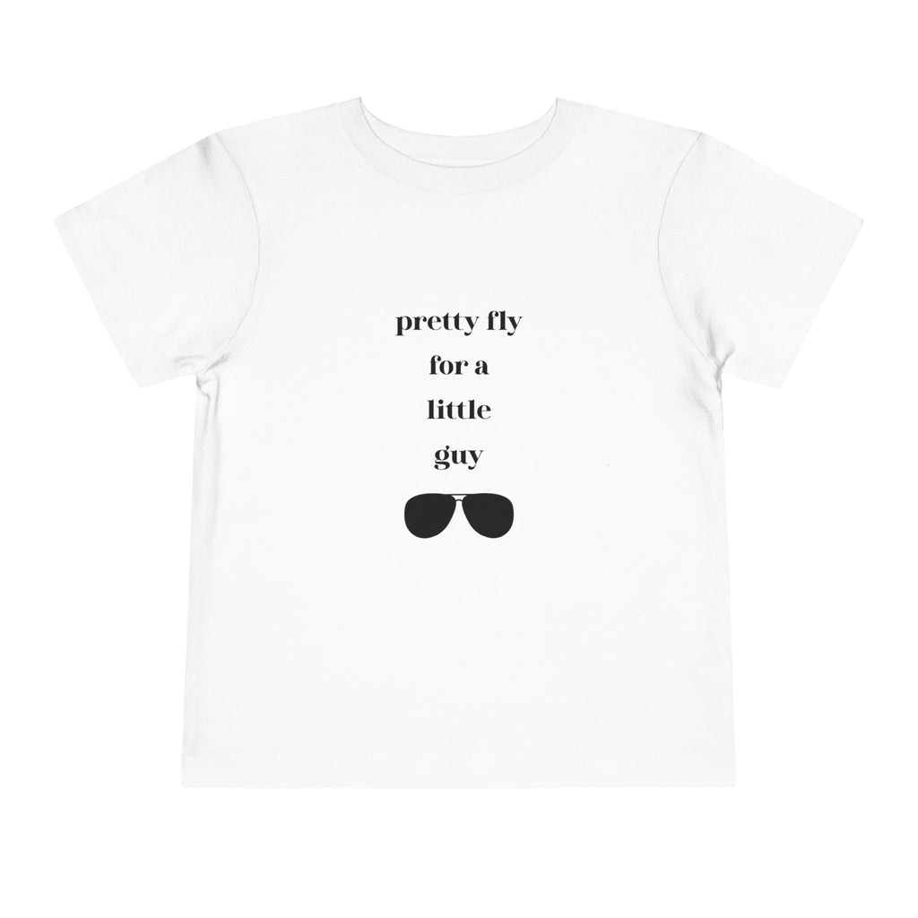 Pretty Fly for a Little Guy Toddler T-Shirt