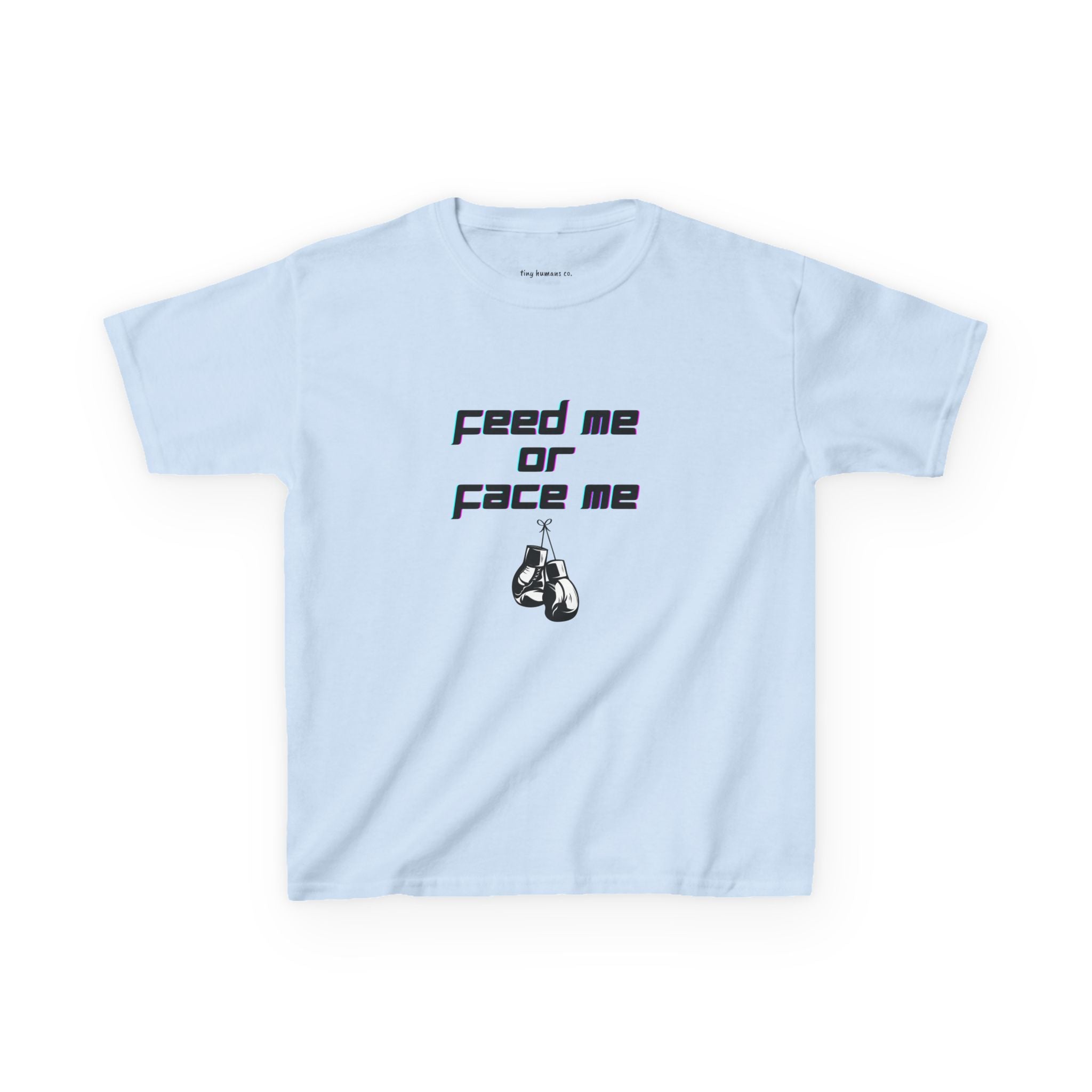 Feed Me or Face Me Kids T-Shirt