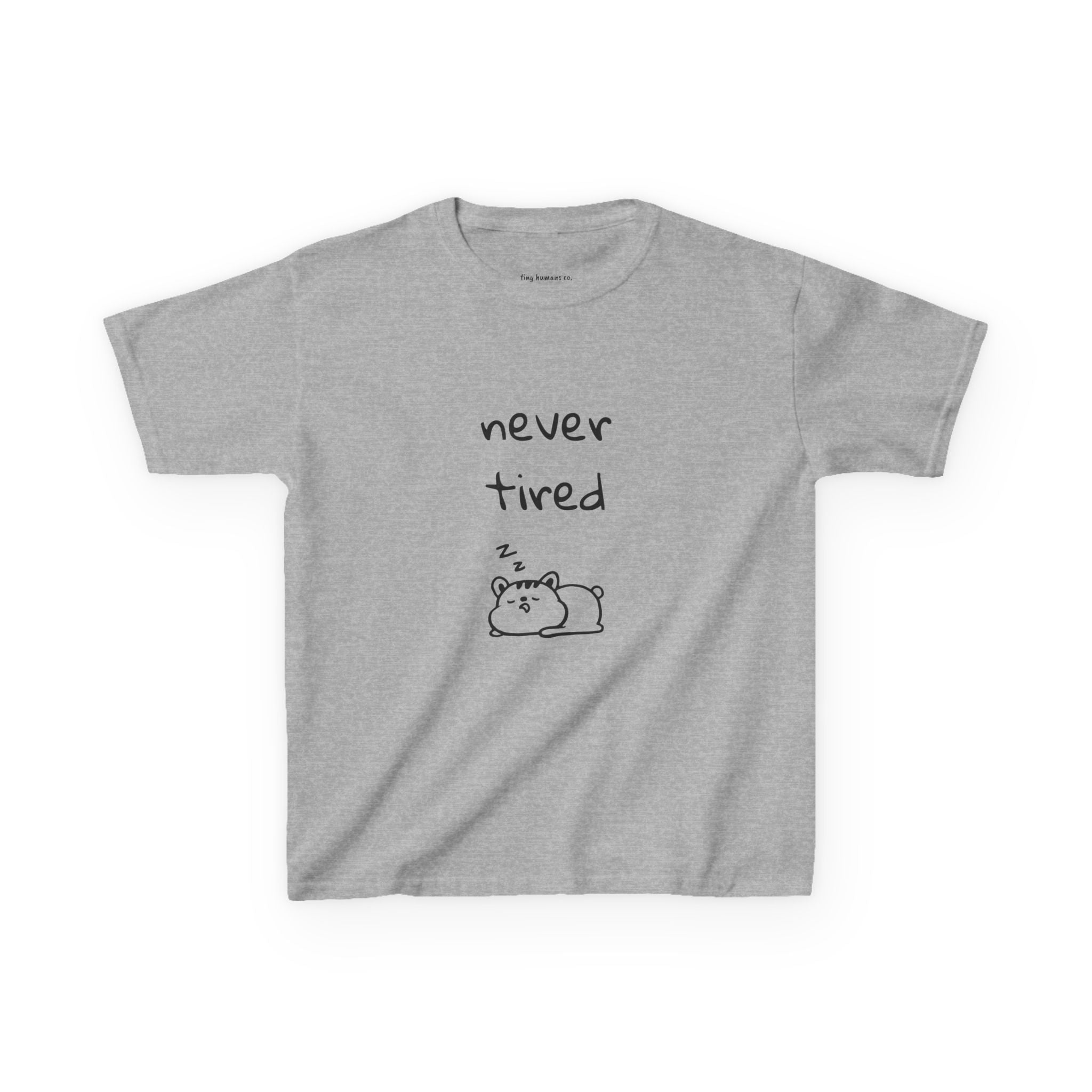 Never Tired Kids T-Shirt