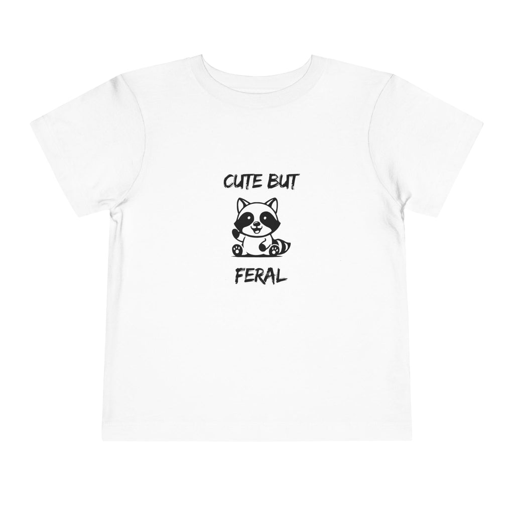Cute But Feral Toddler T-Shirt