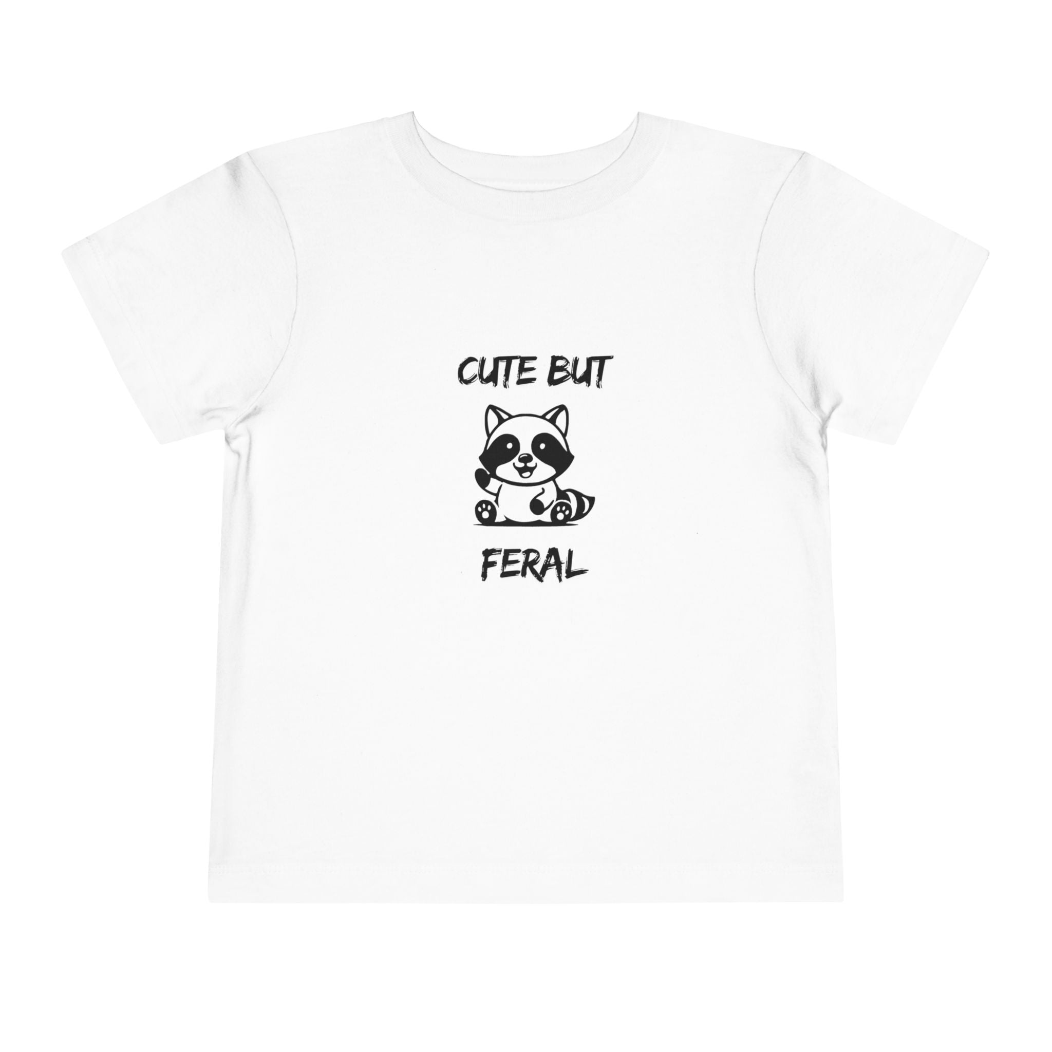 Cute But Feral Toddler T-Shirt