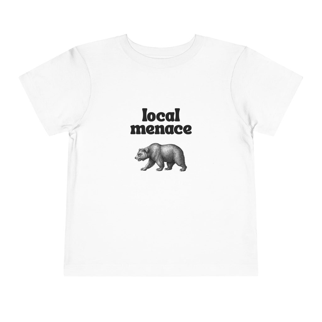 Local Menace Toddler T-Shirt