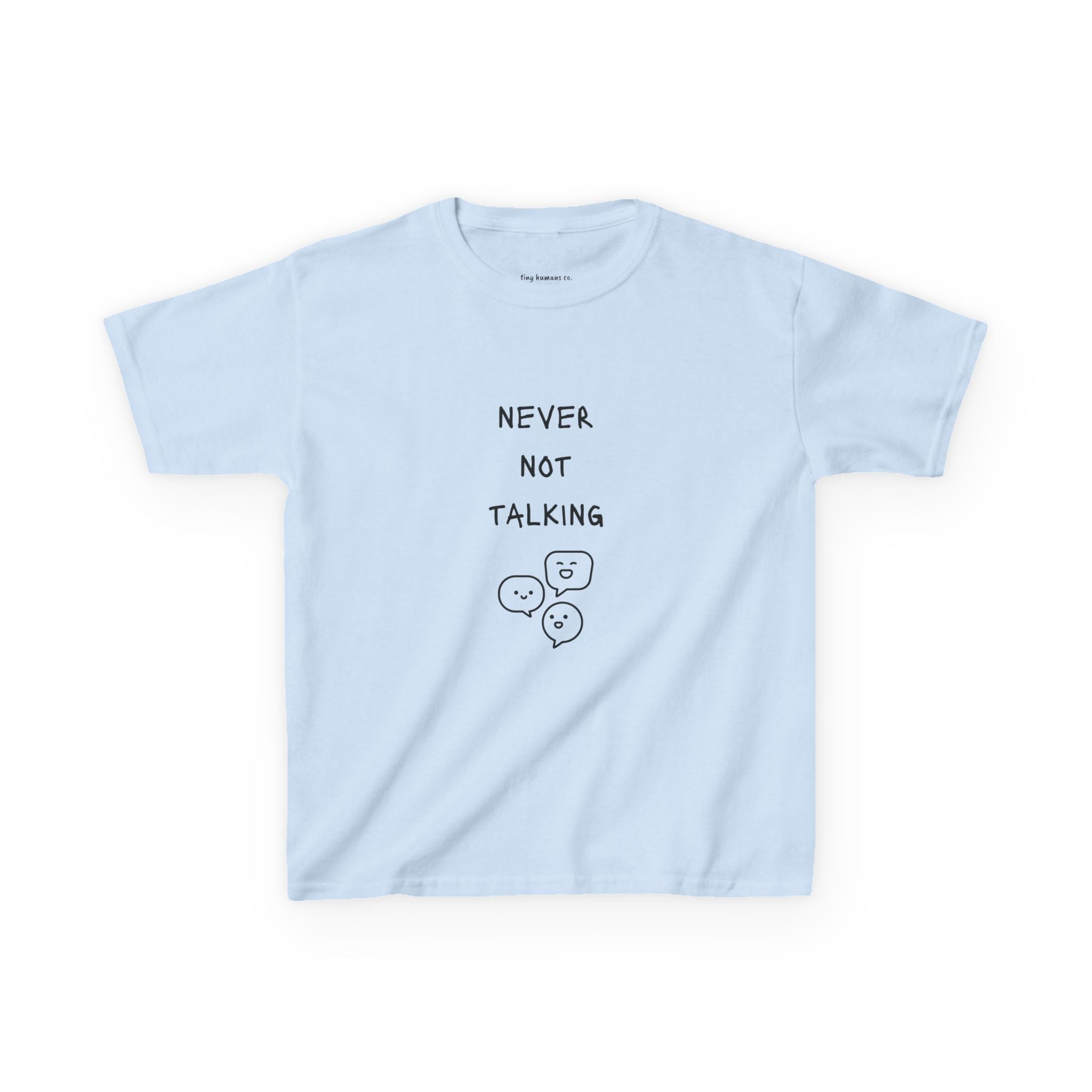 Never Not Talking Kids T-Shirt