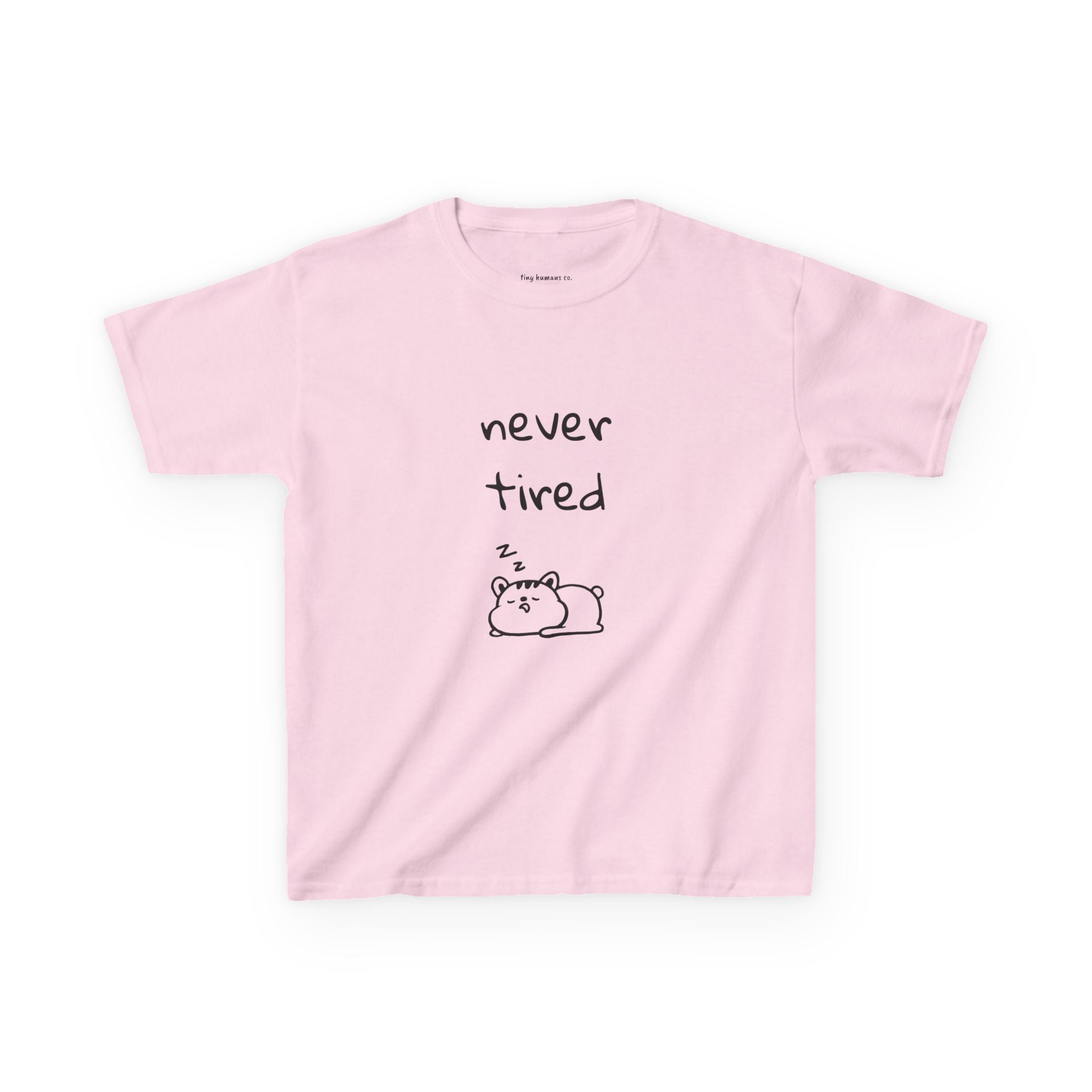 Never Tired Kids T-Shirt