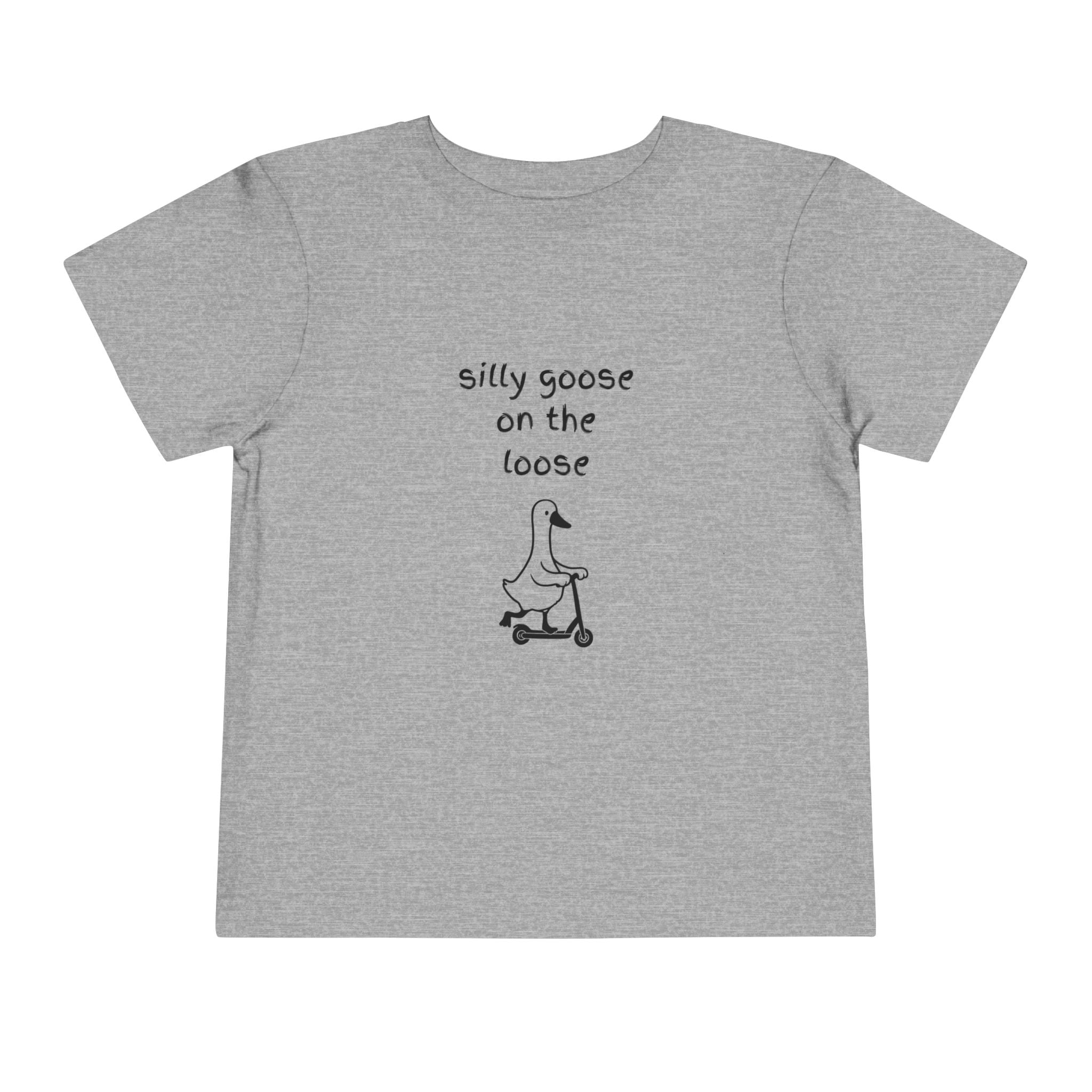 Silly Goose on the Loose Toddler T-Shirt