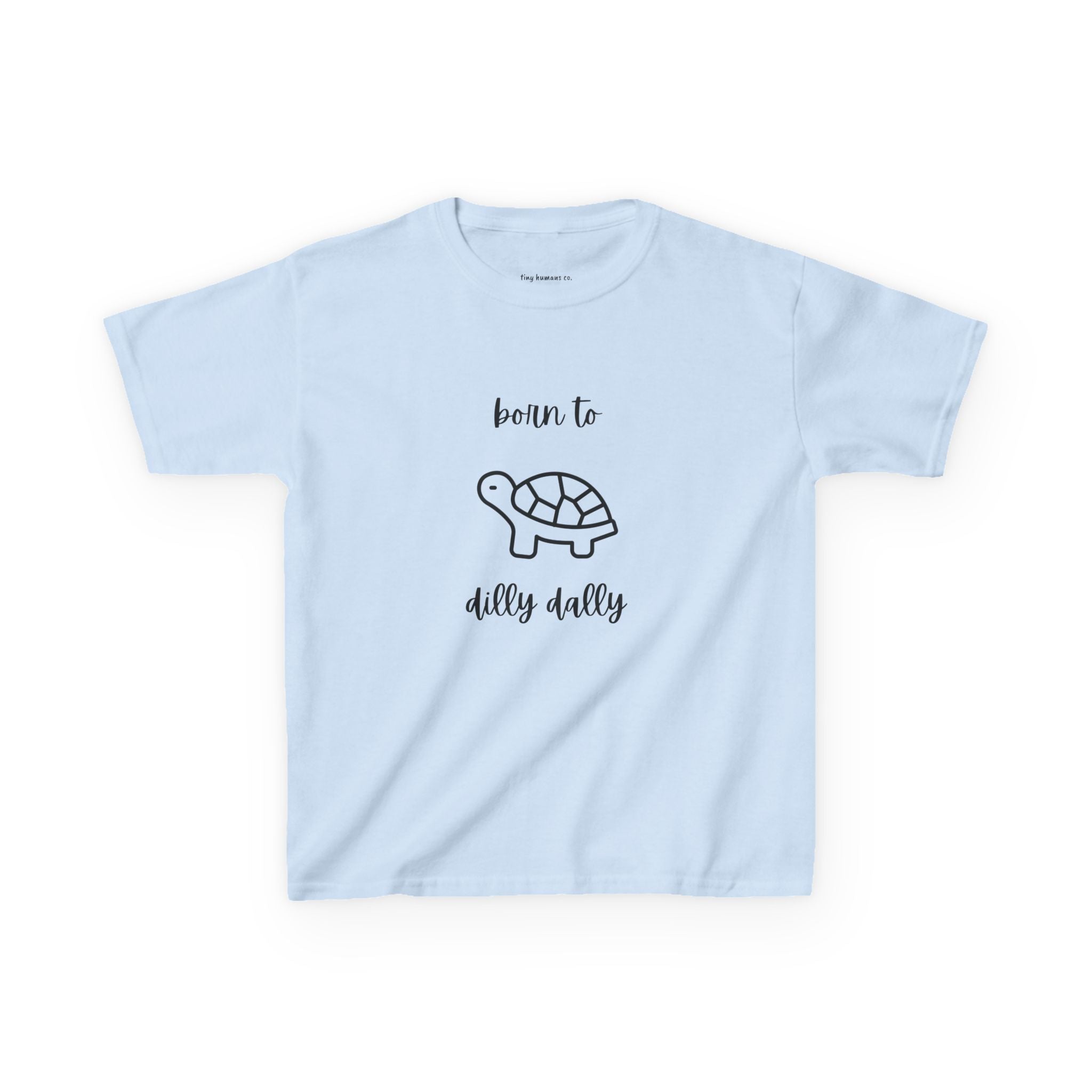 Born to Dilly Dally Kids T-Shirt