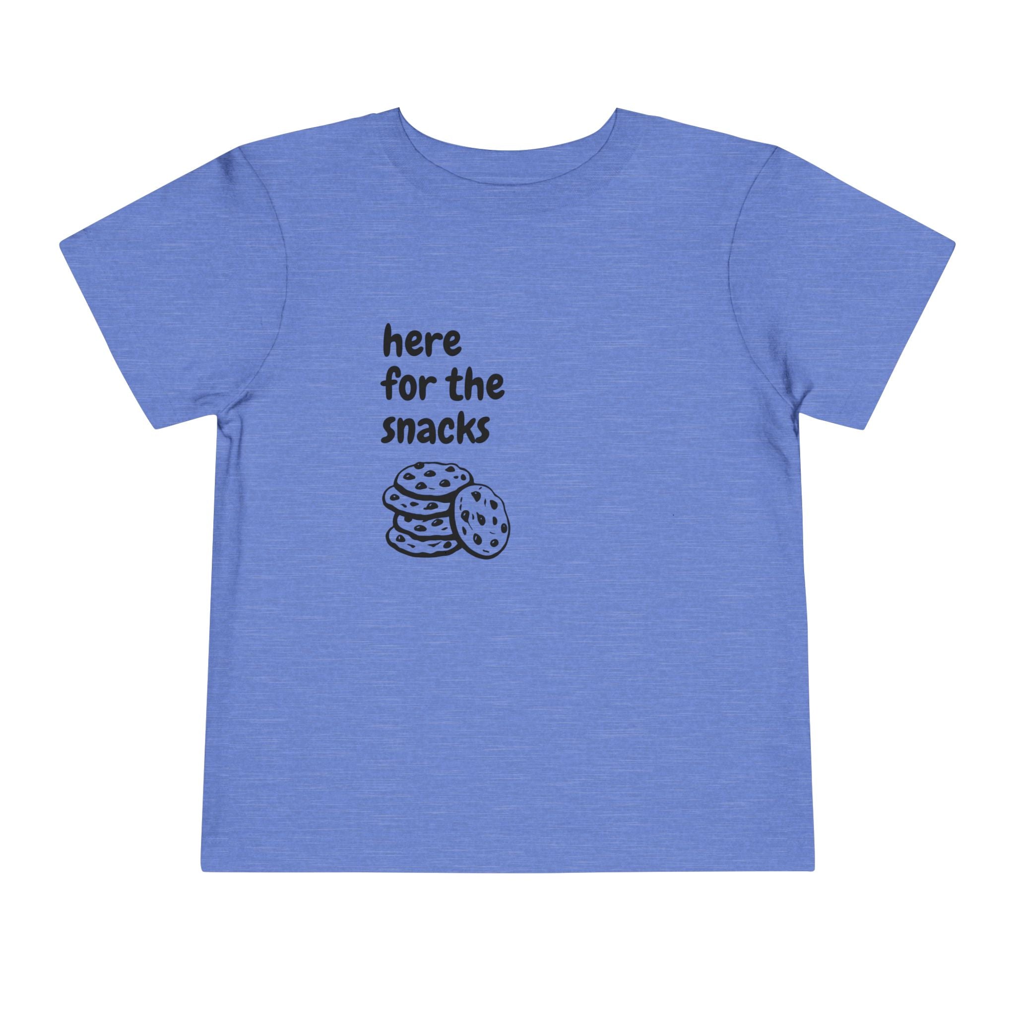 Here for the Snacks Toddler T-Shirt
