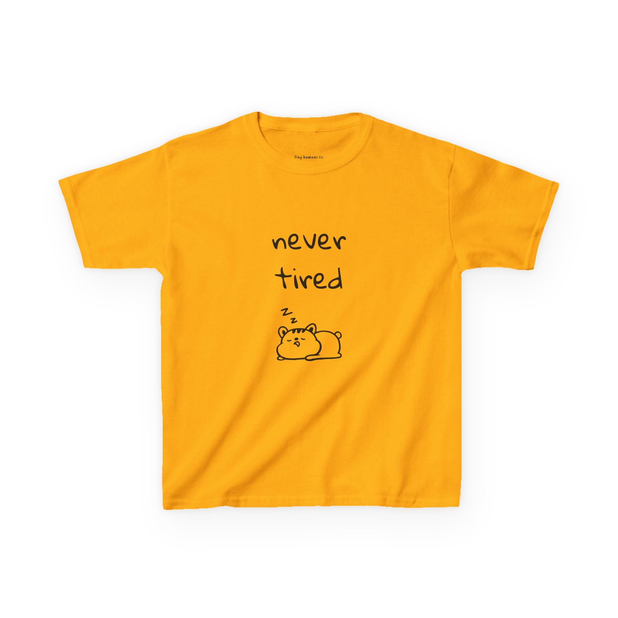 Never Tired Kids T-Shirt