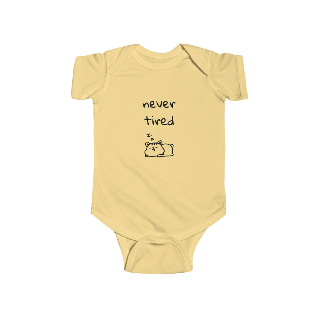 Never Tired Infant Bodysuit