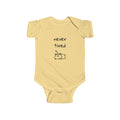 Never Tired Infant Bodysuit
