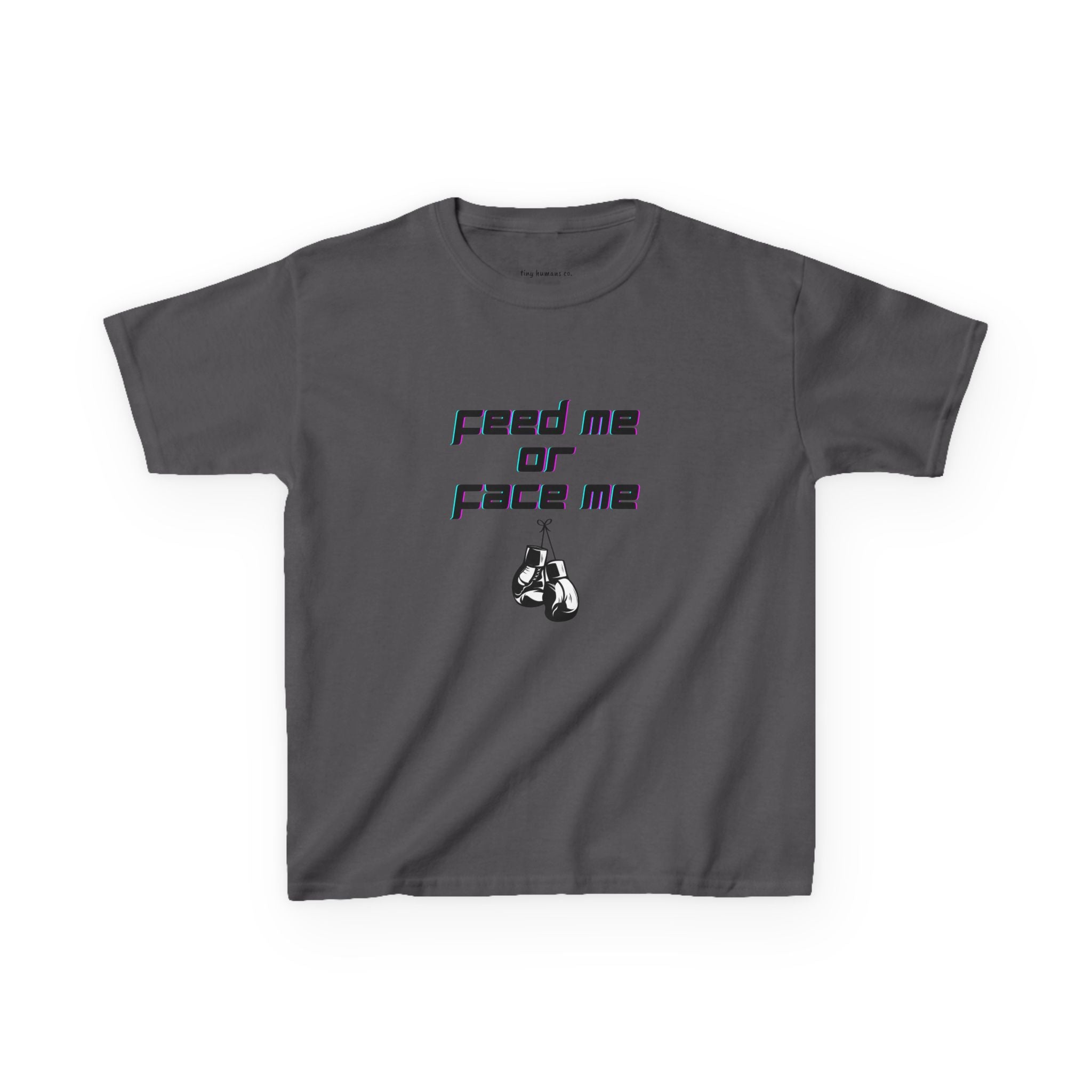 Feed Me or Face Me Kids T-Shirt