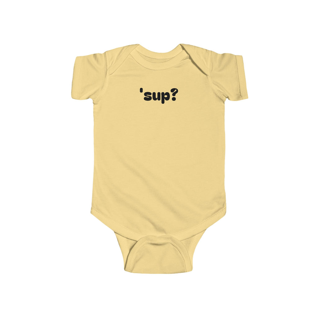 'sup? Baby Bodysuit