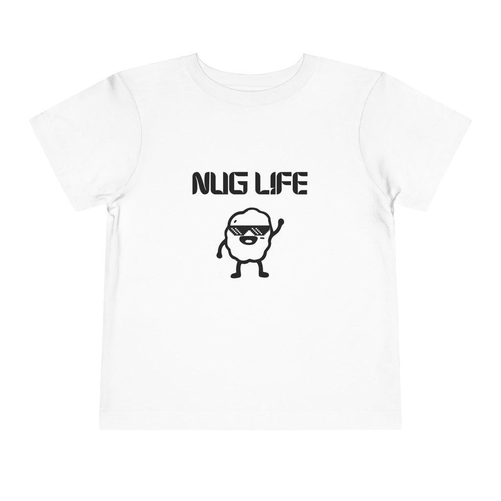 Nug Life Toddler T-Shirt