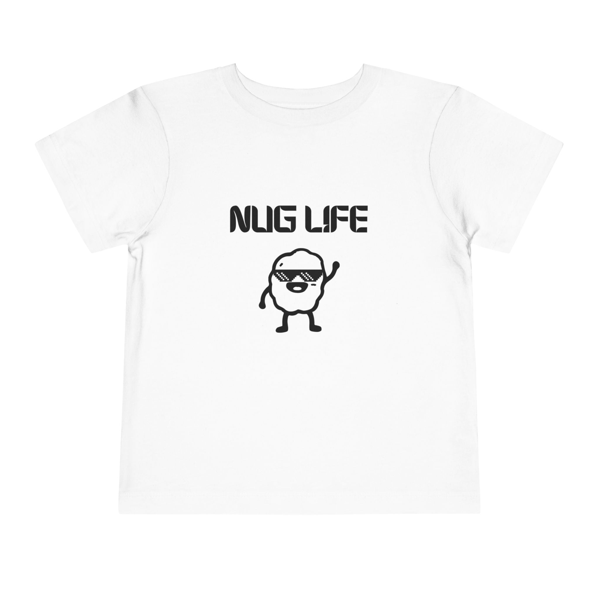 Nug Life Toddler T-Shirt