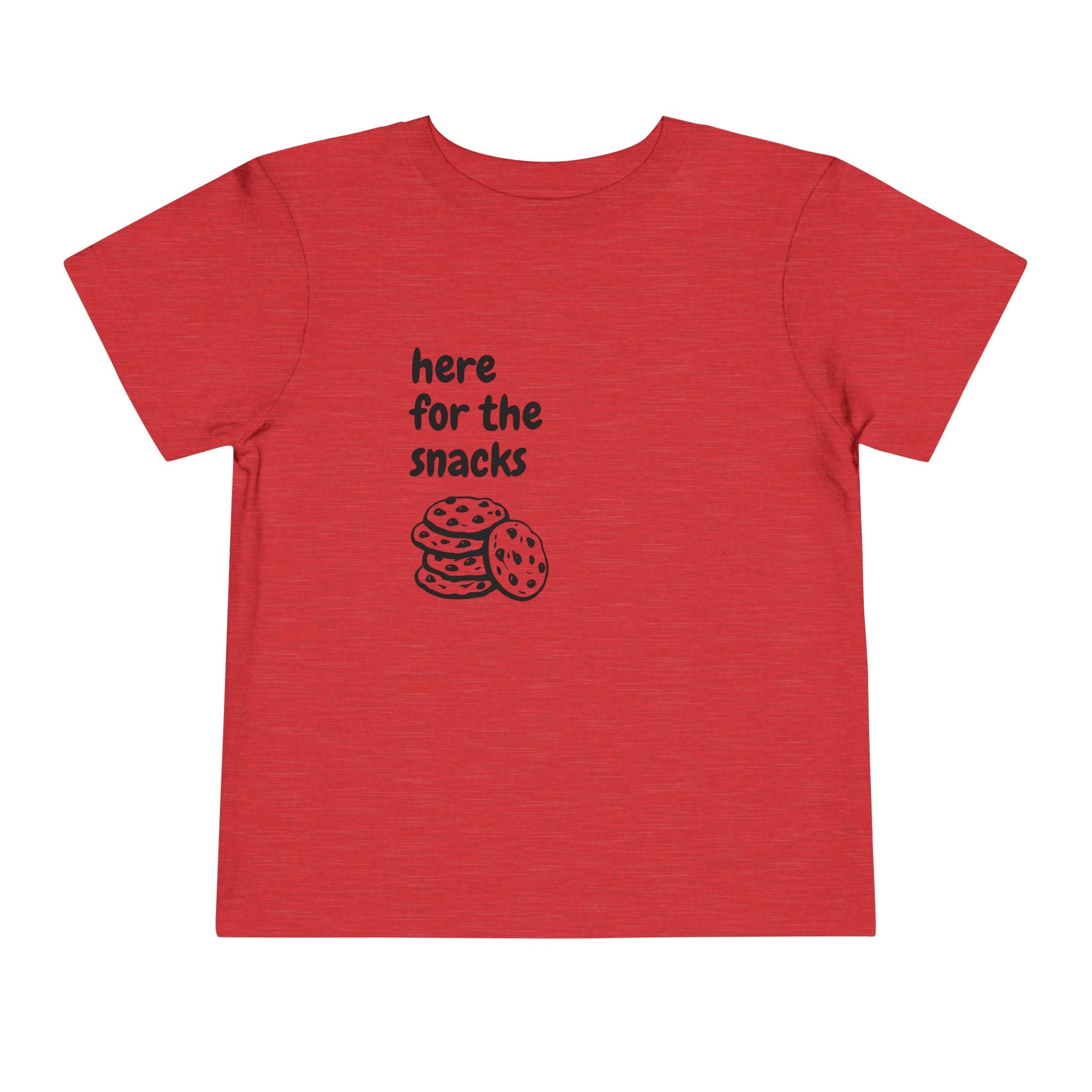 Here for the Snacks Toddler T-Shirt