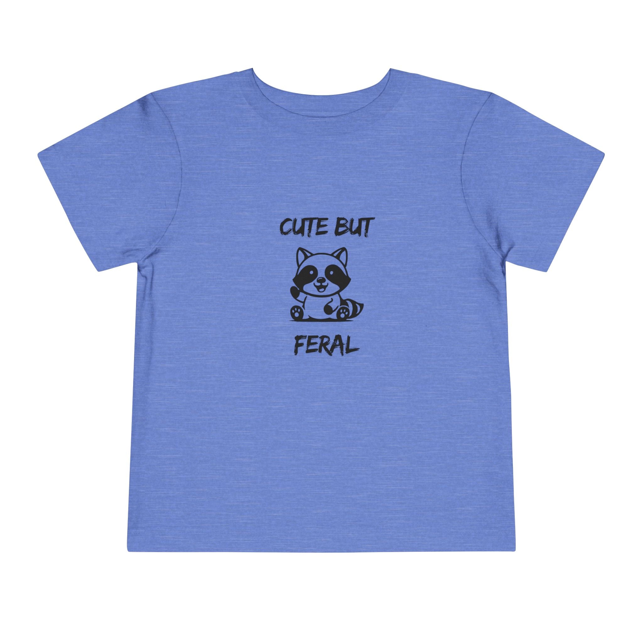 Cute But Feral Toddler T-Shirt