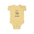 Born to Dilly Dally Infant Bodysuit