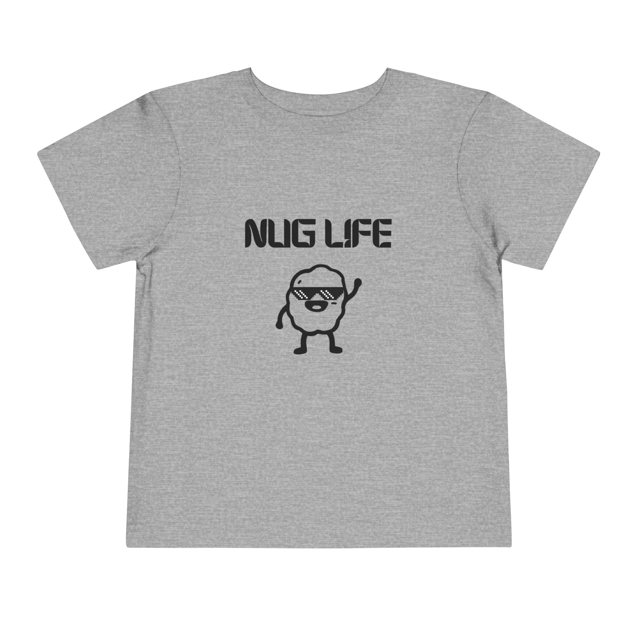 Nug Life Toddler T-Shirt