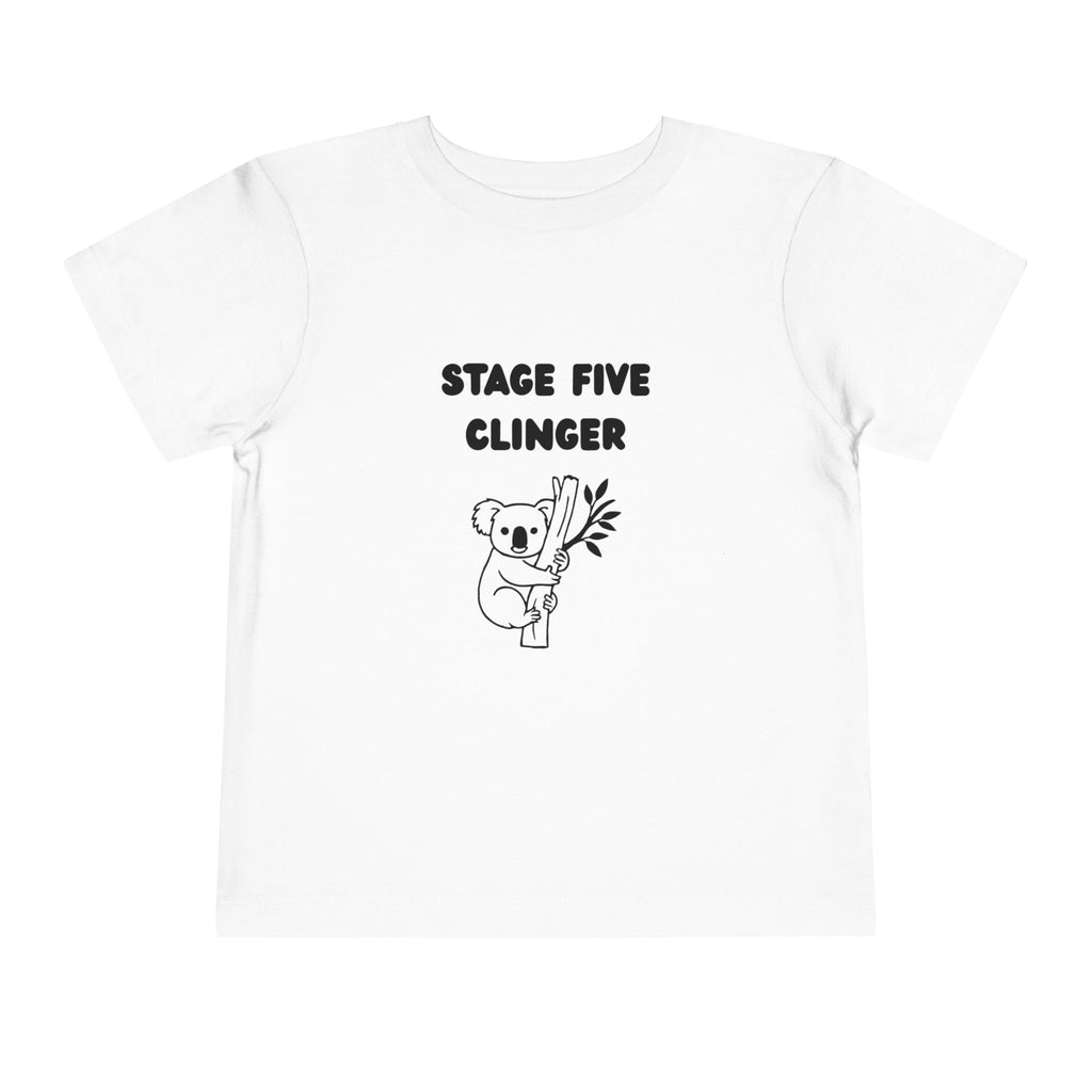 Stage Five Clinger Toddler T-Shirt