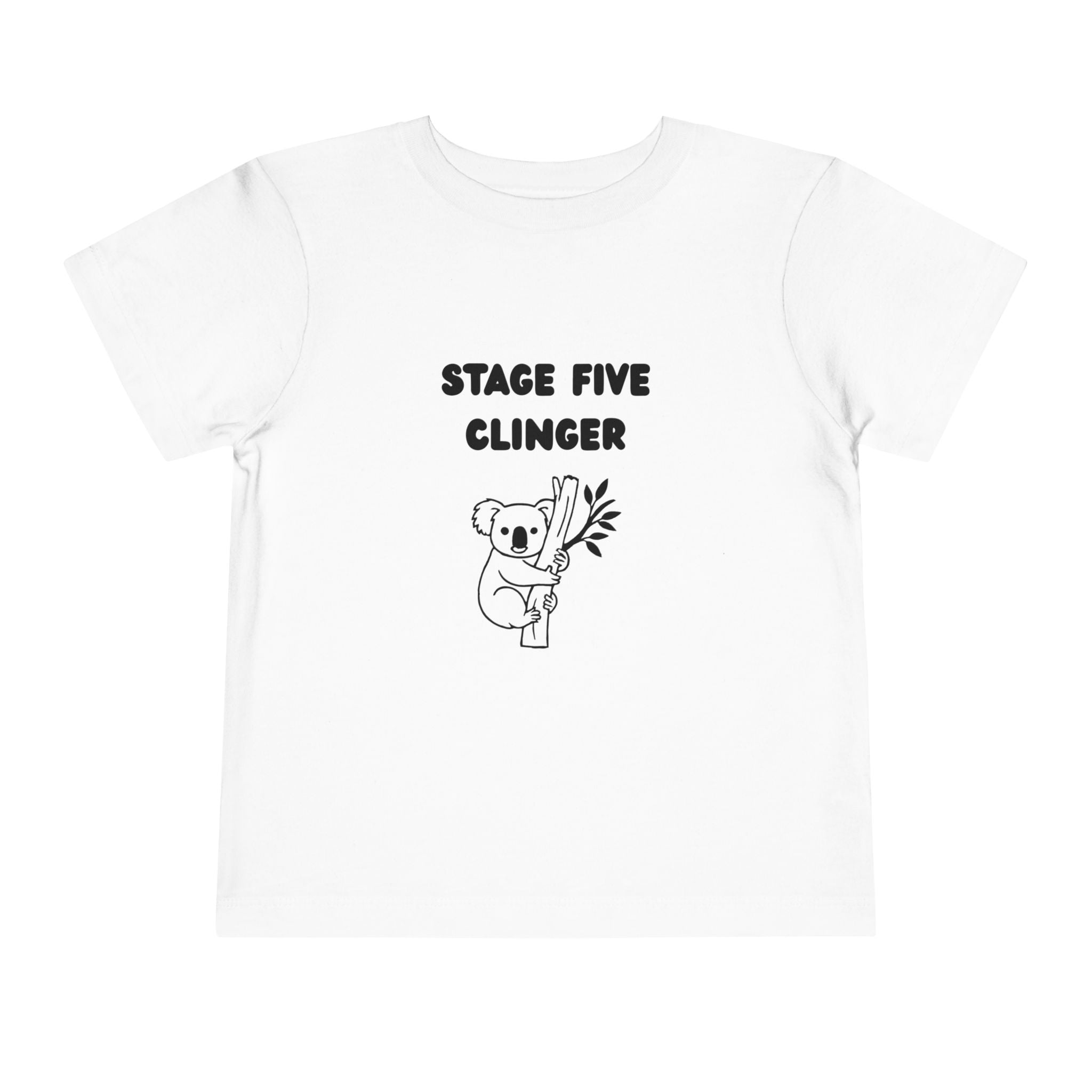Stage Five Clinger Toddler T-Shirt