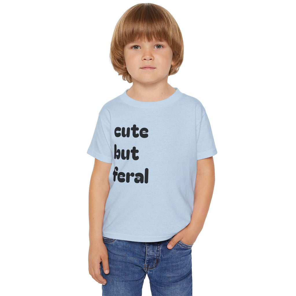 Cute But Feral Toddler T-Shirt