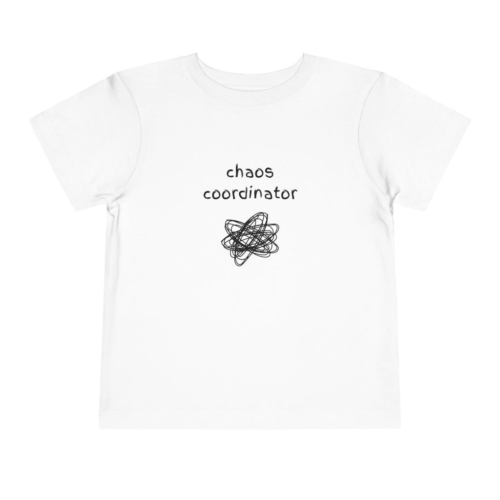 Chaos Coordinator Toddler T-shirt