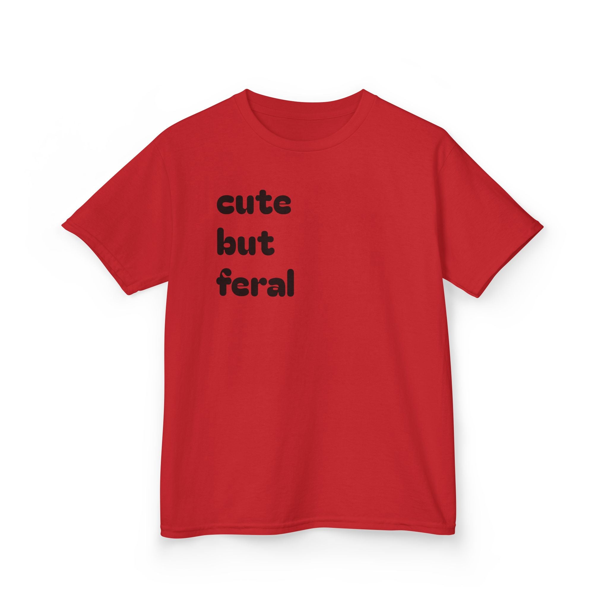 Cute But Feral Kids T-Shirt