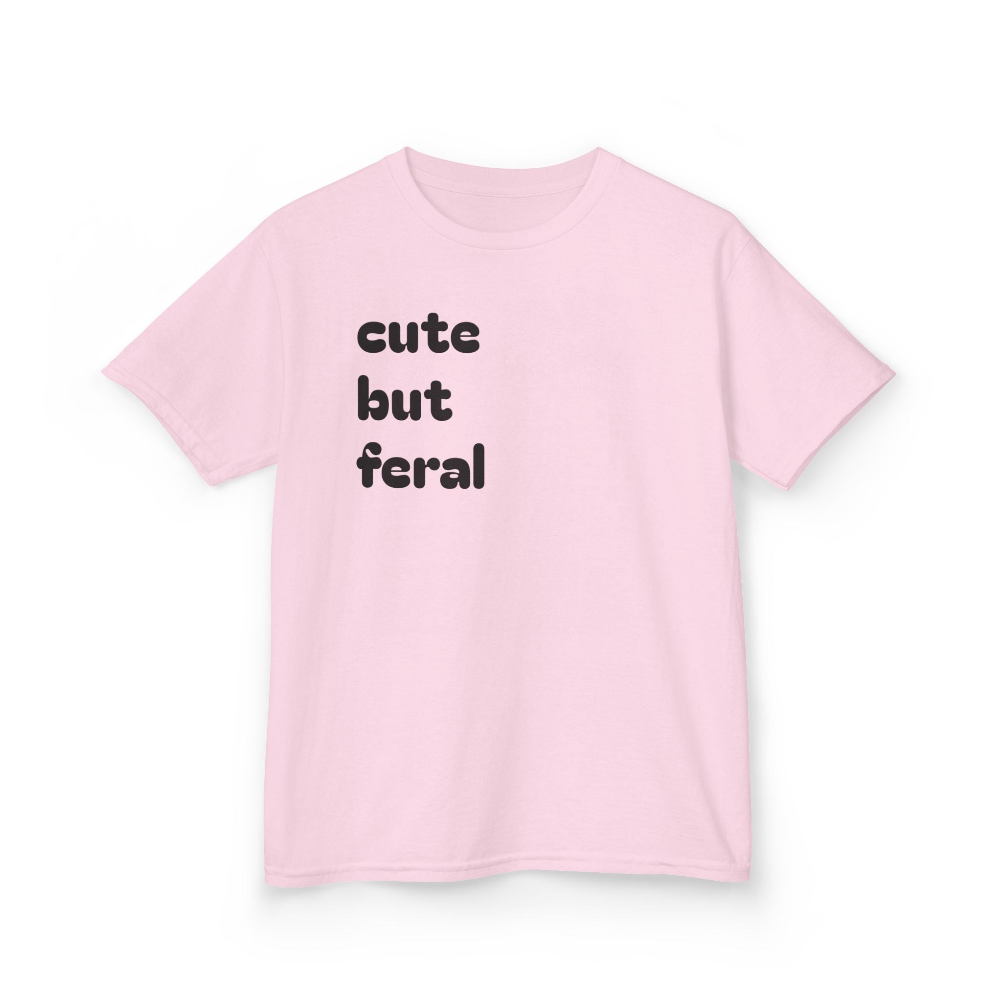 Cute But Feral Kids T-Shirt