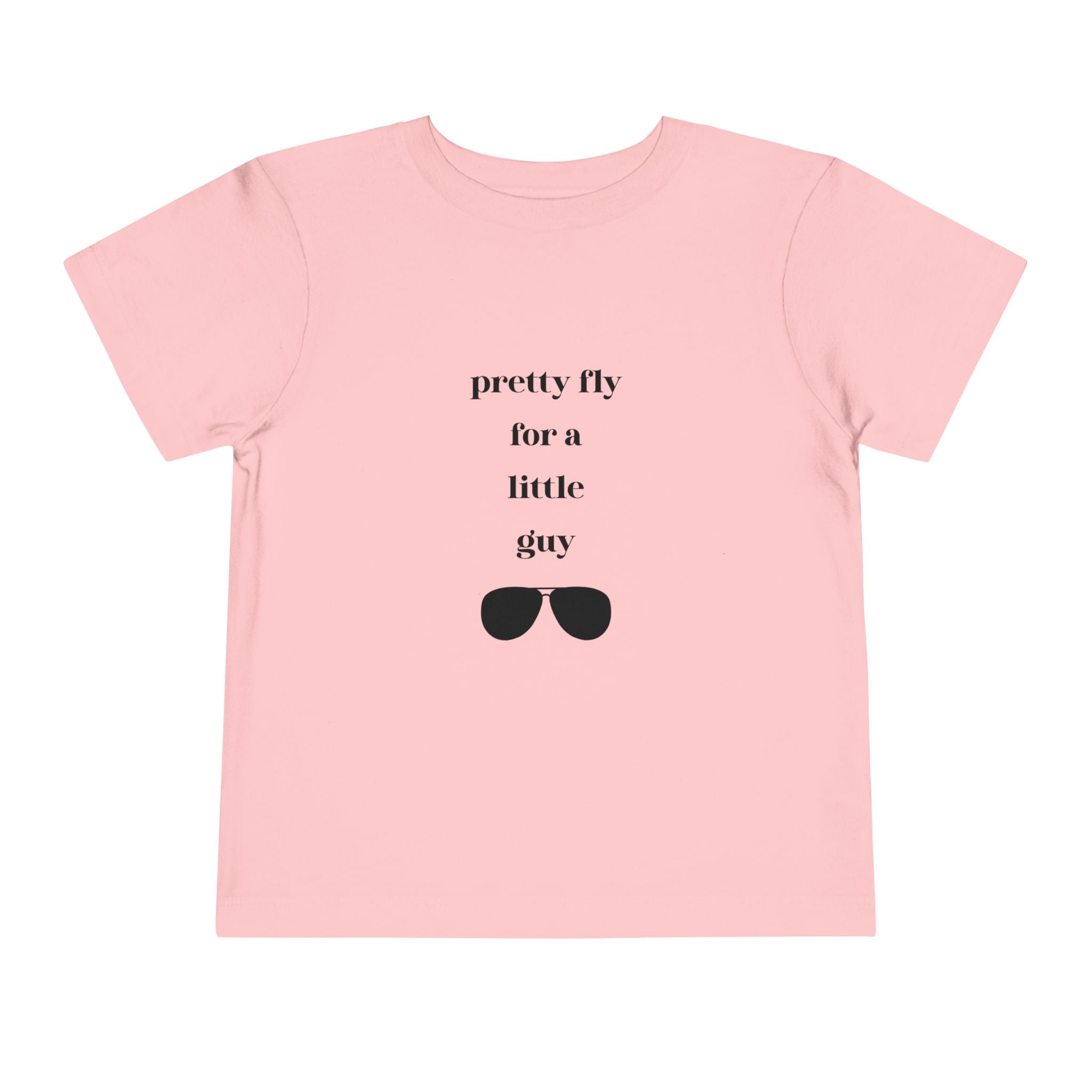 Pretty Fly for a Little Guy Toddler T-Shirt