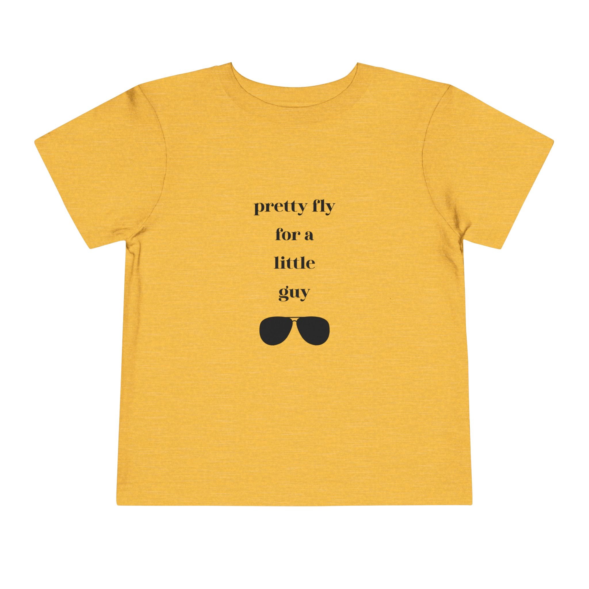 Pretty Fly for a Little Guy Toddler T-Shirt