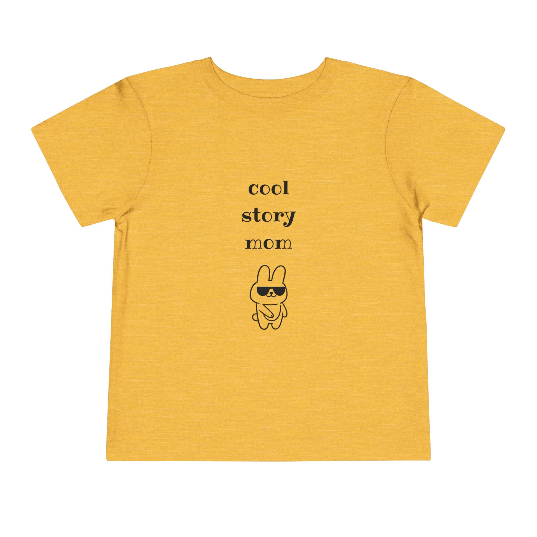 Cool Story Mom Toddler T-Shirt