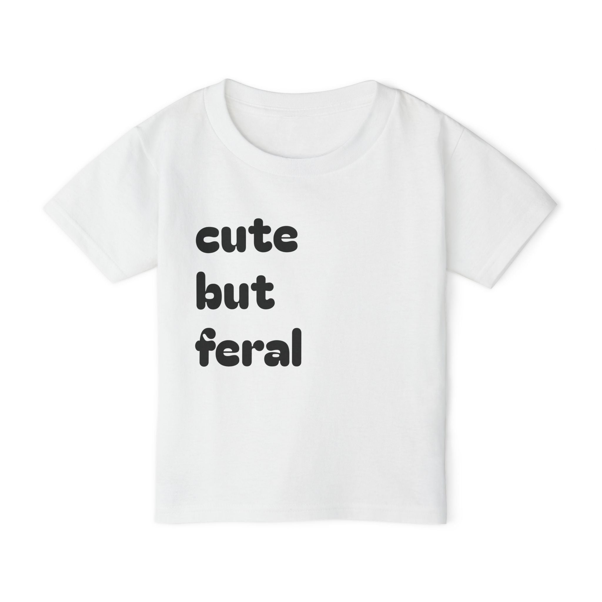 Cute But Feral Toddler T-Shirt