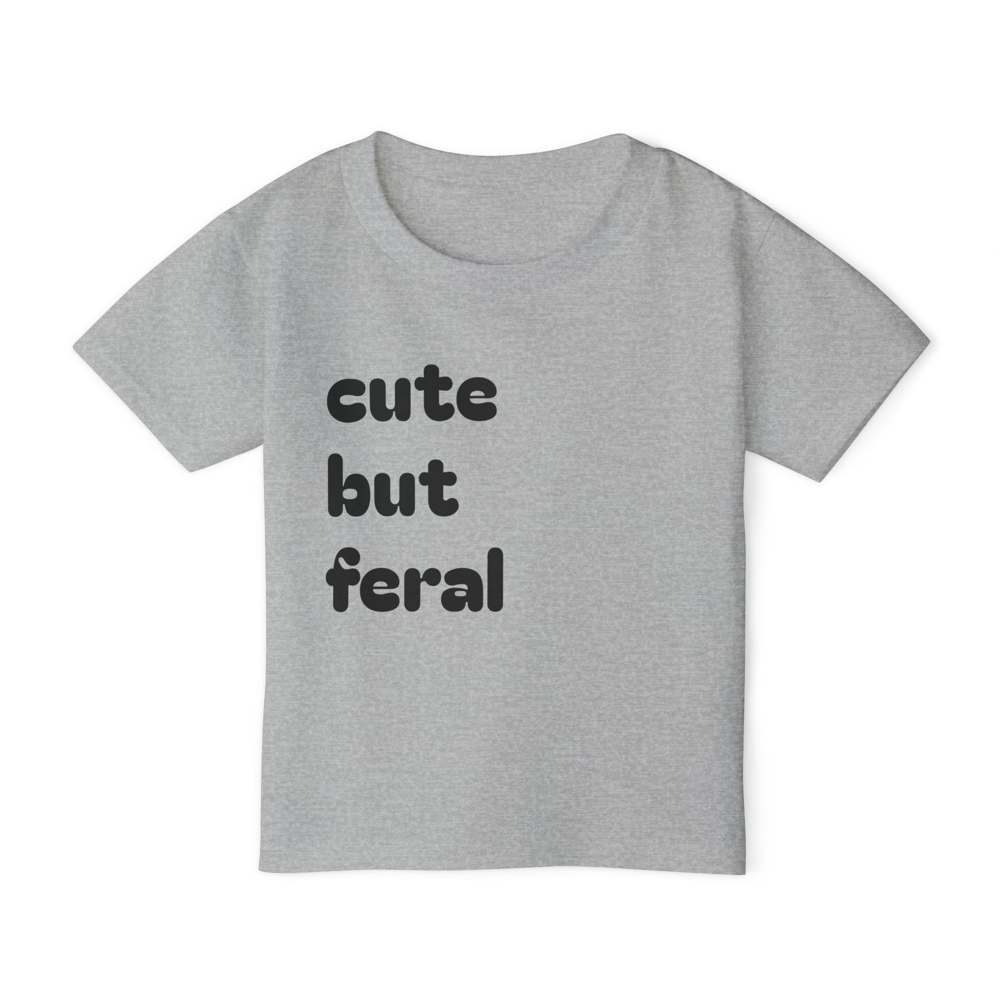 Cute But Feral Toddler T-Shirt
