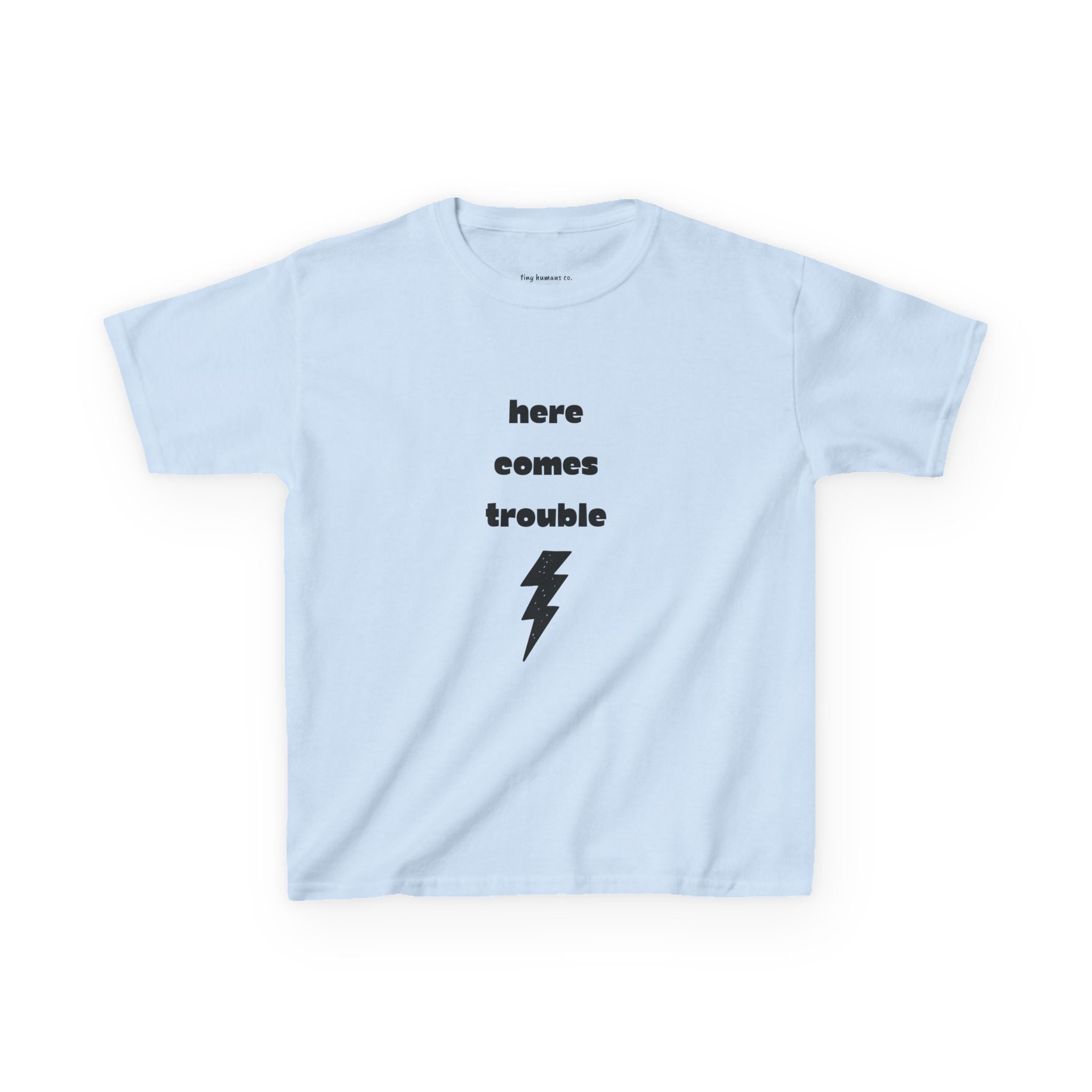 Here Comes Trouble Kids T-Shirt