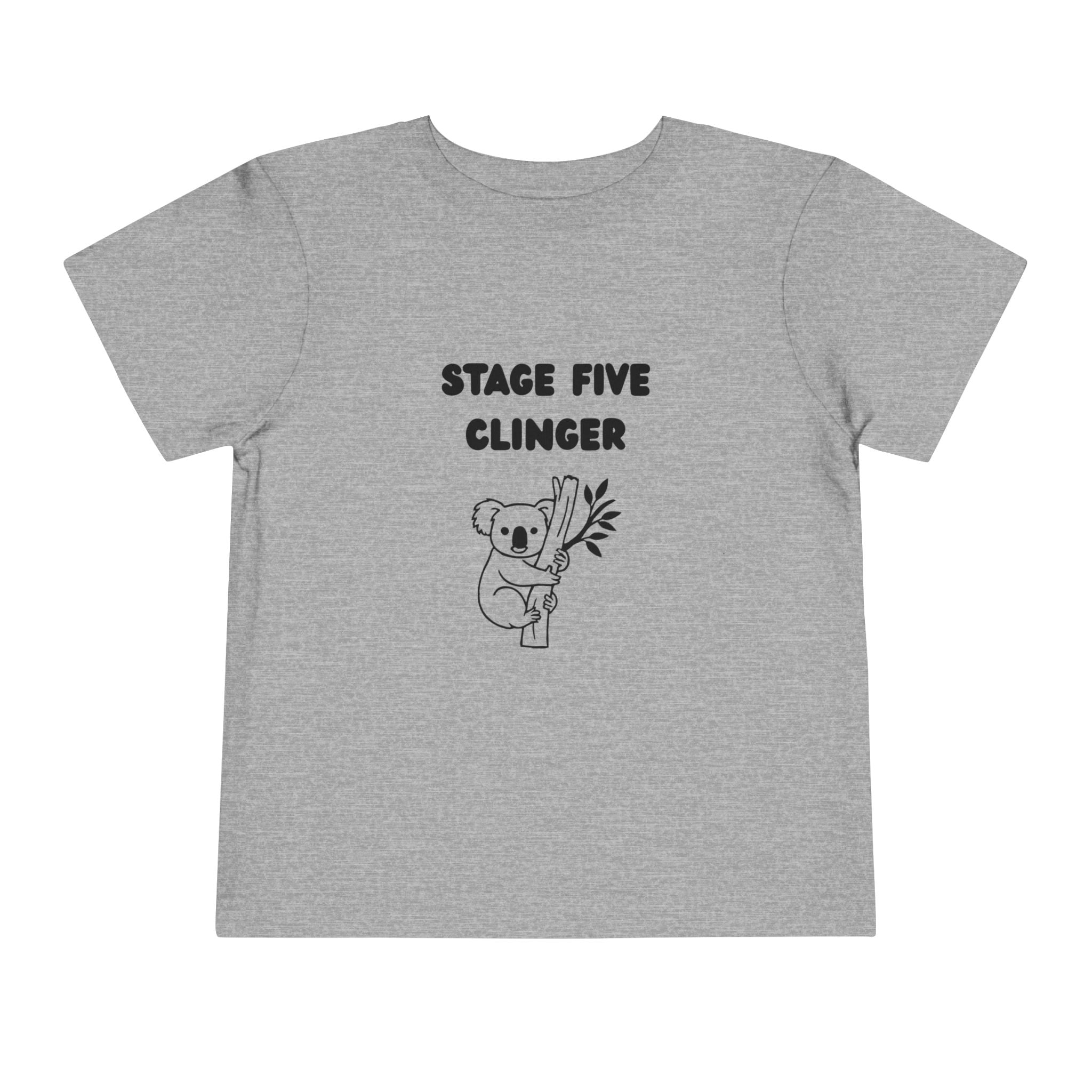 Stage Five Clinger Toddler T-Shirt