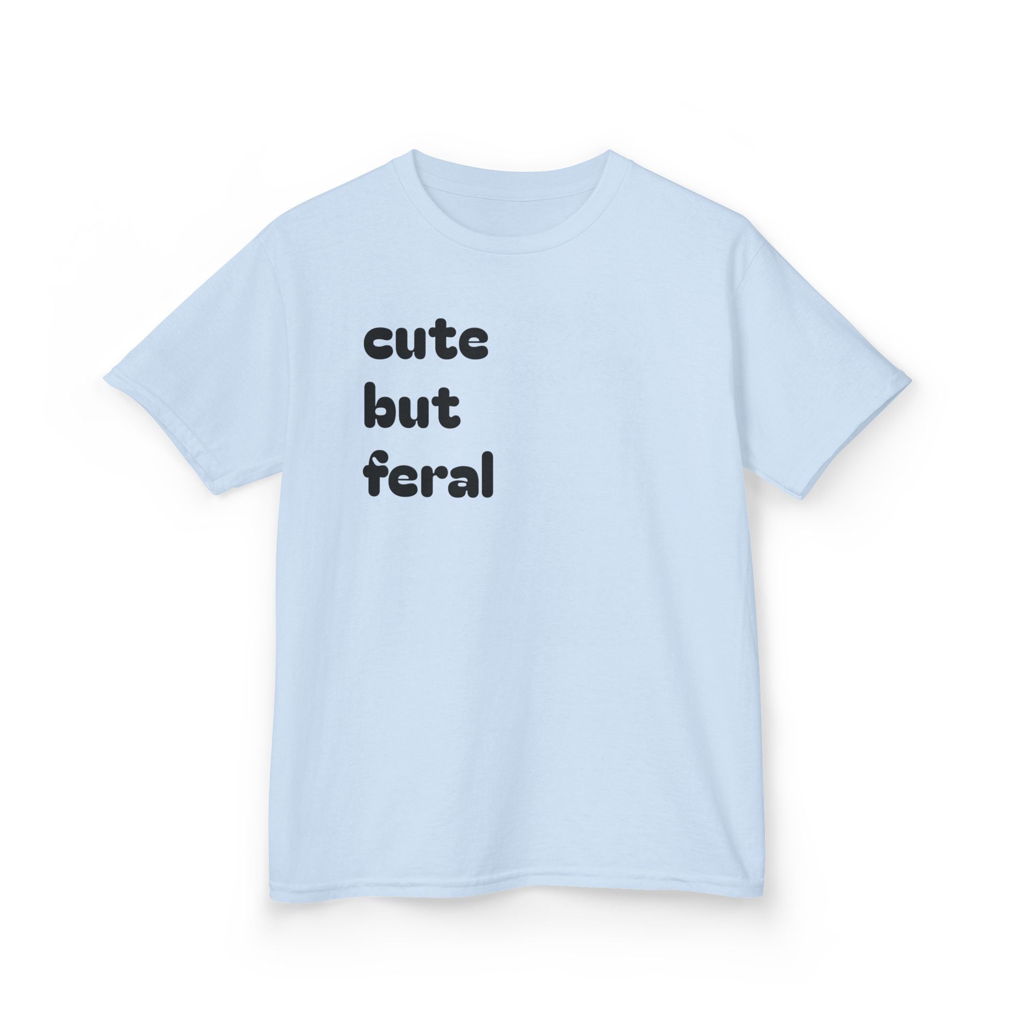 Cute But Feral Kids T-Shirt