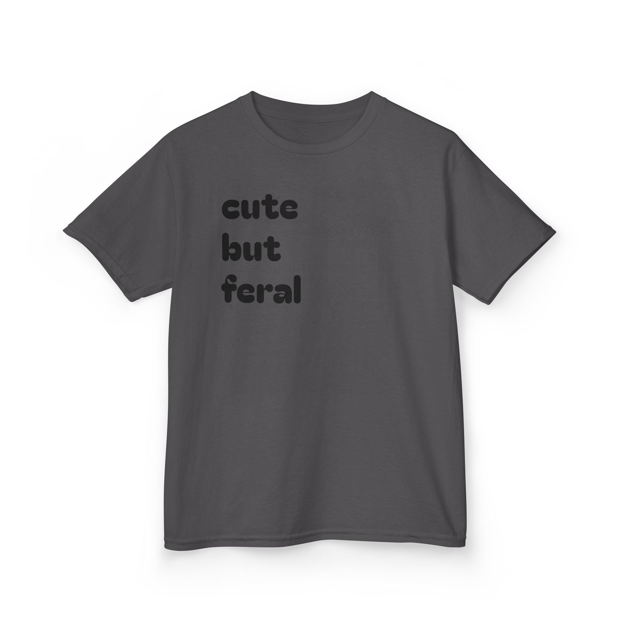 Cute But Feral Kids T-Shirt